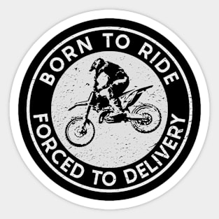 Born to Ride/Delivery (Mono White) Sticker